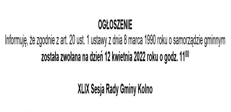 Ogłoszenie o zwołaniu XLIX Sesji Rady Gminy Kolno